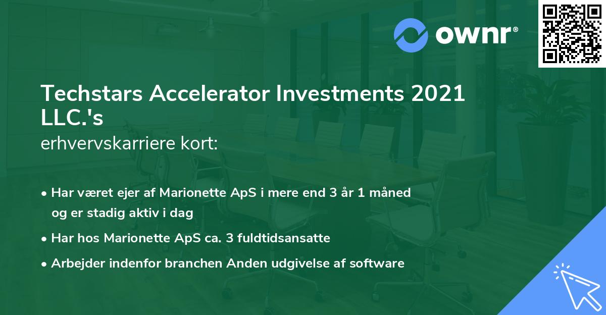 Techstars Accelerator Investments 2021 LLC.'s erhvervskarriere kort