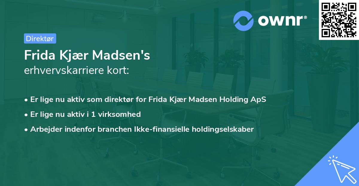 Frida Kjær Madsen's erhvervskarriere kort