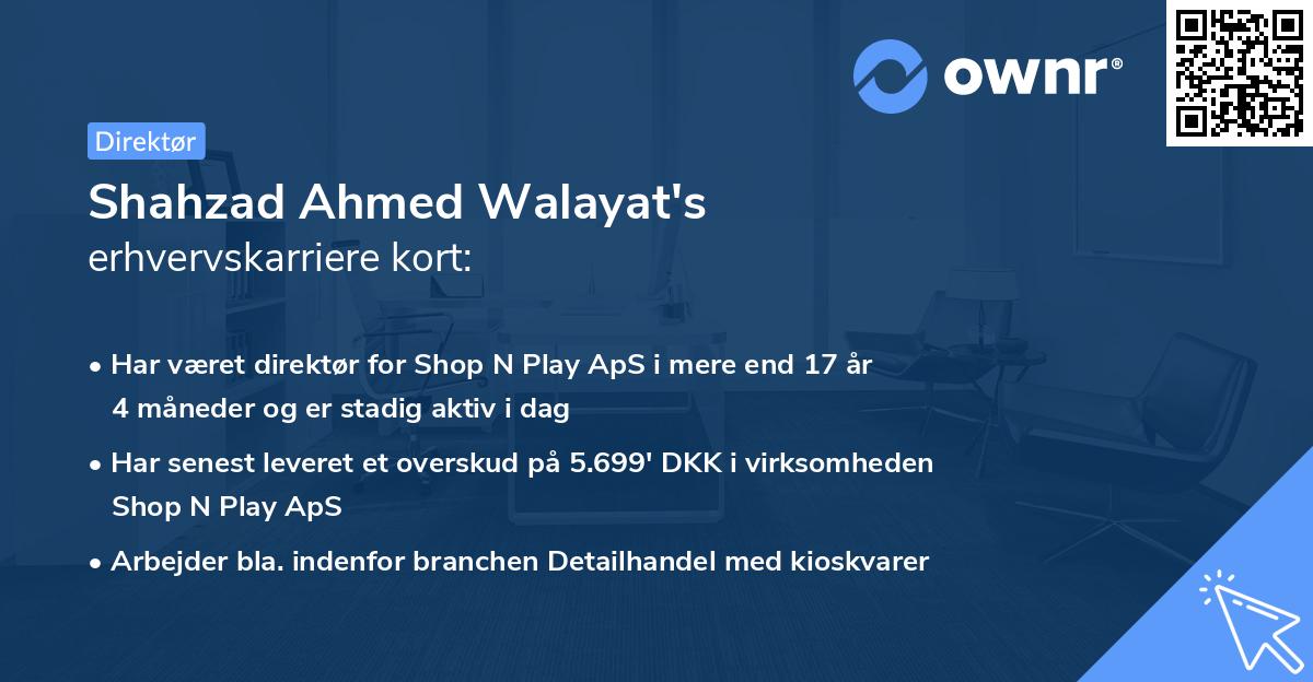 Shahzad Ahmed Walayat's erhvervskarriere kort