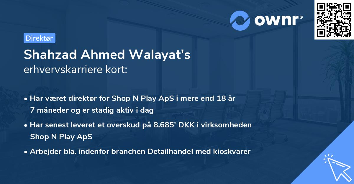 Shahzad Ahmed Walayat's erhvervskarriere kort