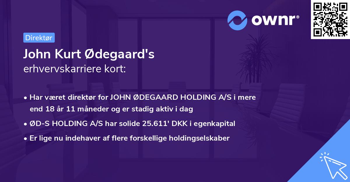 John Kurt Ødegaard's erhvervskarriere kort