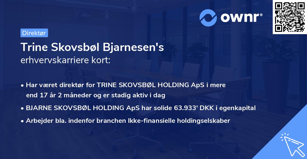 Trine Skovsbøl Bjarnesen's erhvervskarriere kort