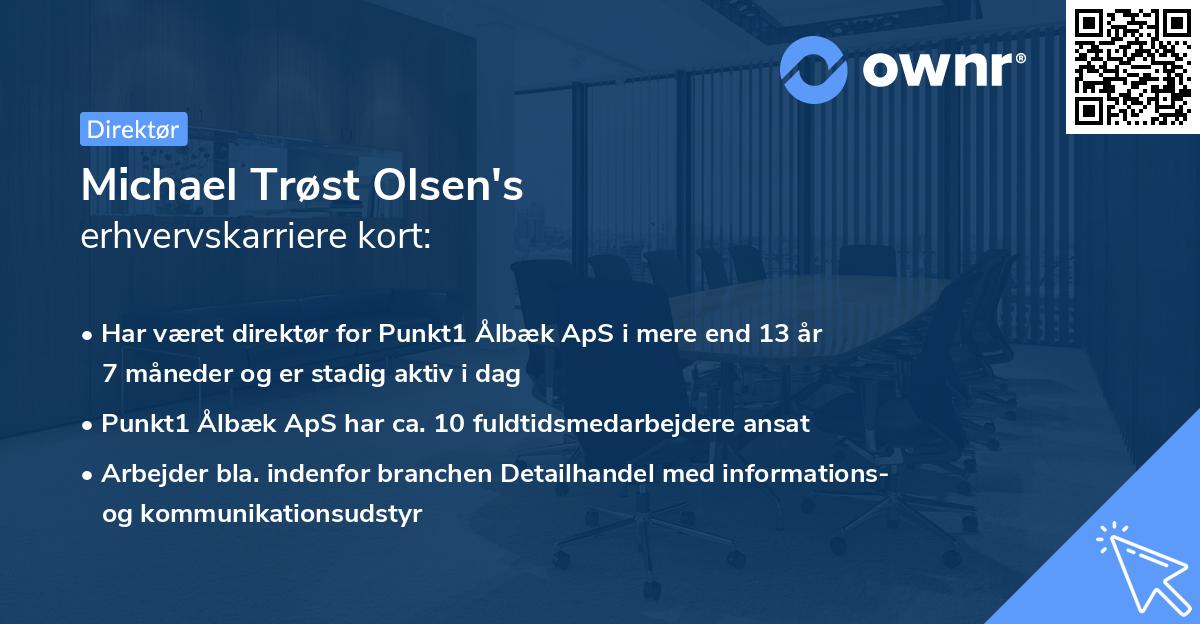 Michael Trøst Olsen's erhvervskarriere kort