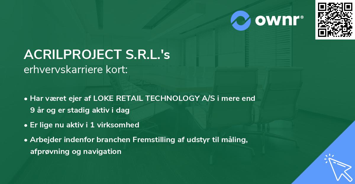 ACRILPROJECT S.R.L.'s erhvervskarriere kort