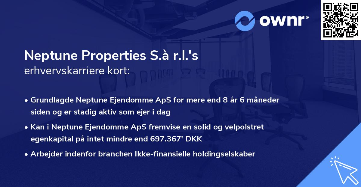 Neptune Properties S.à r.l.'s erhvervskarriere kort