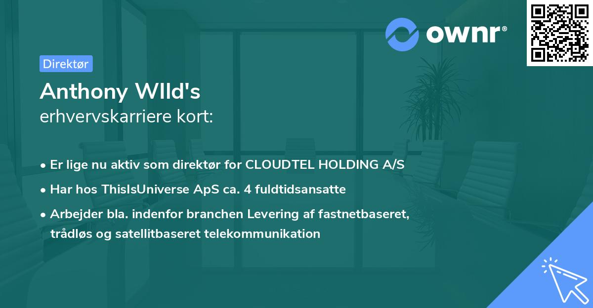 Anthony WIld's erhvervskarriere kort