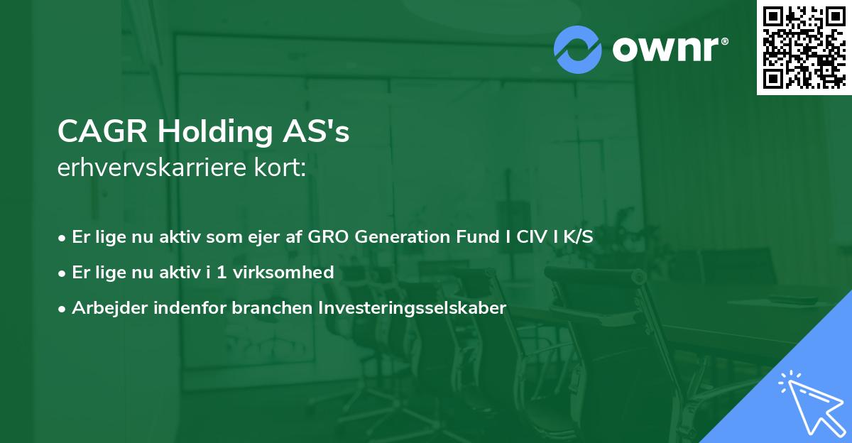 CAGR Holding AS's erhvervskarriere kort