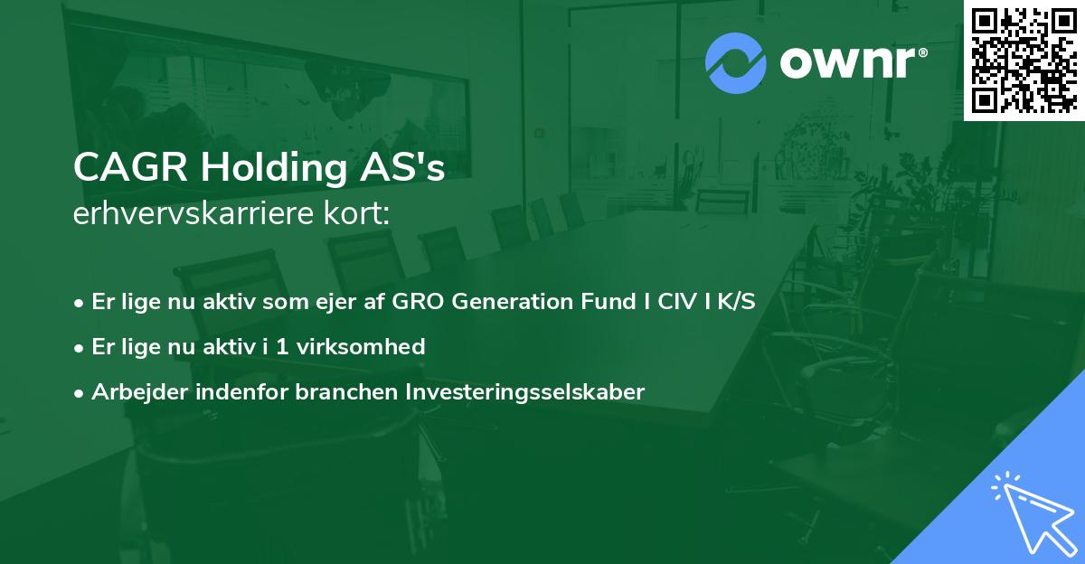 CAGR Holding AS's erhvervskarriere kort