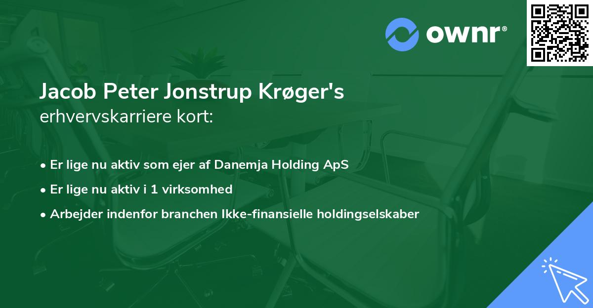 Jacob Peter Jonstrup Krøger's erhvervskarriere kort
