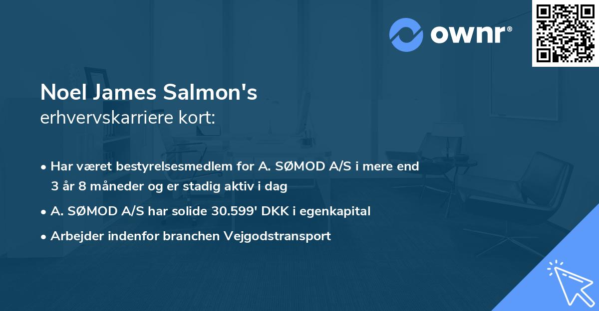 Noel James Salmon's erhvervskarriere kort