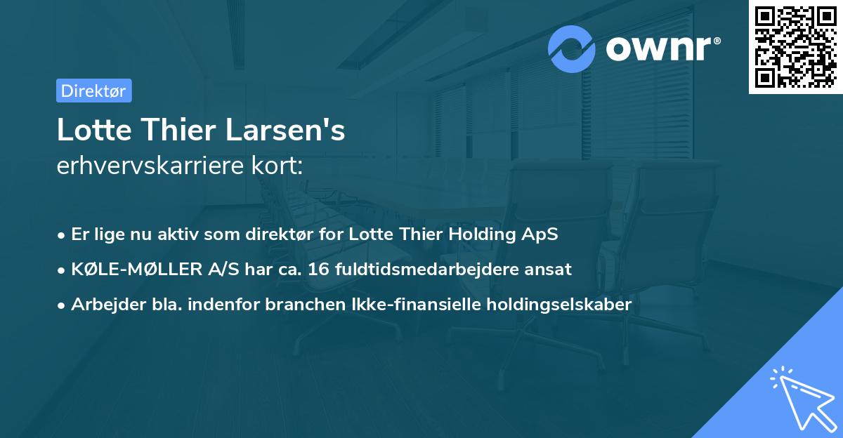 Lotte Thier Larsen's erhvervskarriere kort