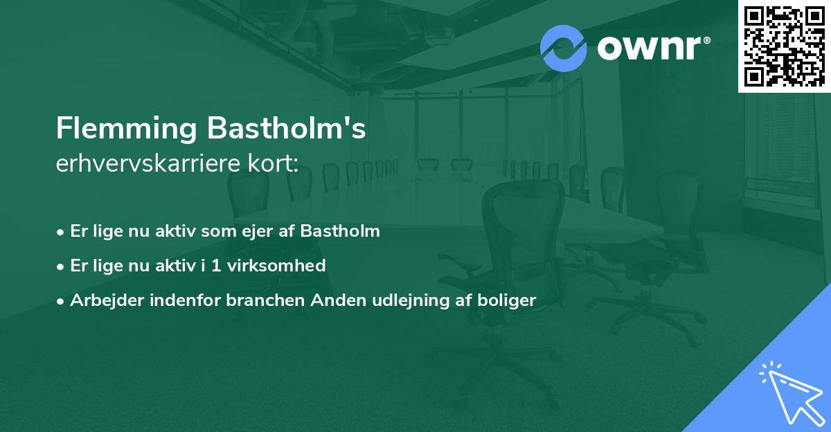 Flemming Bastholm's erhvervskarriere kort