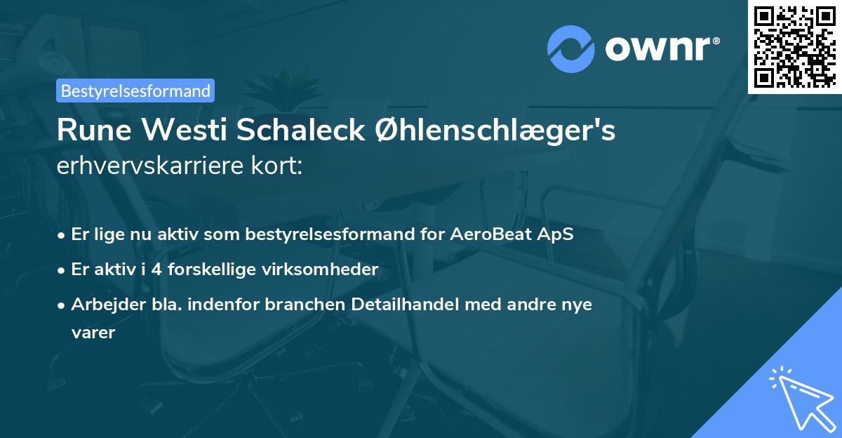 Rune Westi Schaleck Øhlenschlæger's erhvervskarriere kort