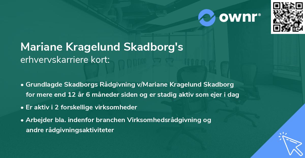 Mariane Kragelund Skadborg's erhvervskarriere kort