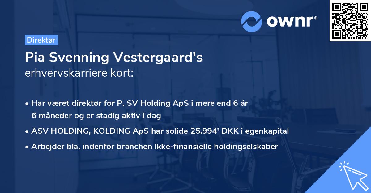 Pia Svenning Vestergaard's erhvervskarriere kort