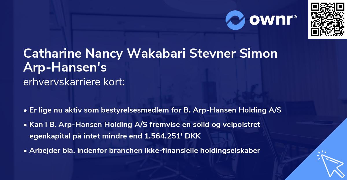 Catharine Nancy Wakabari Stevner Simon Arp-Hansen's erhvervskarriere kort