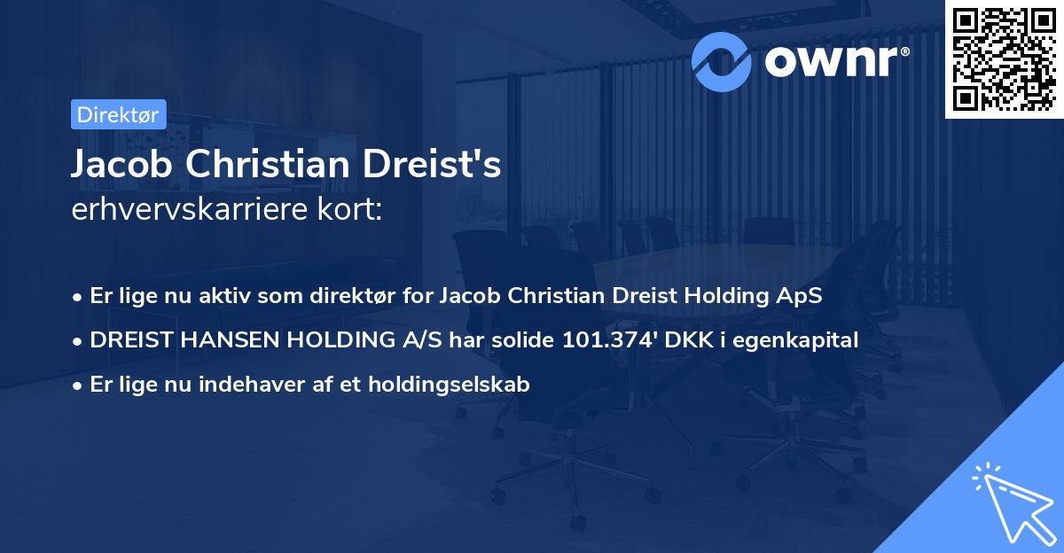 Jacob Christian Dreist's erhvervskarriere kort