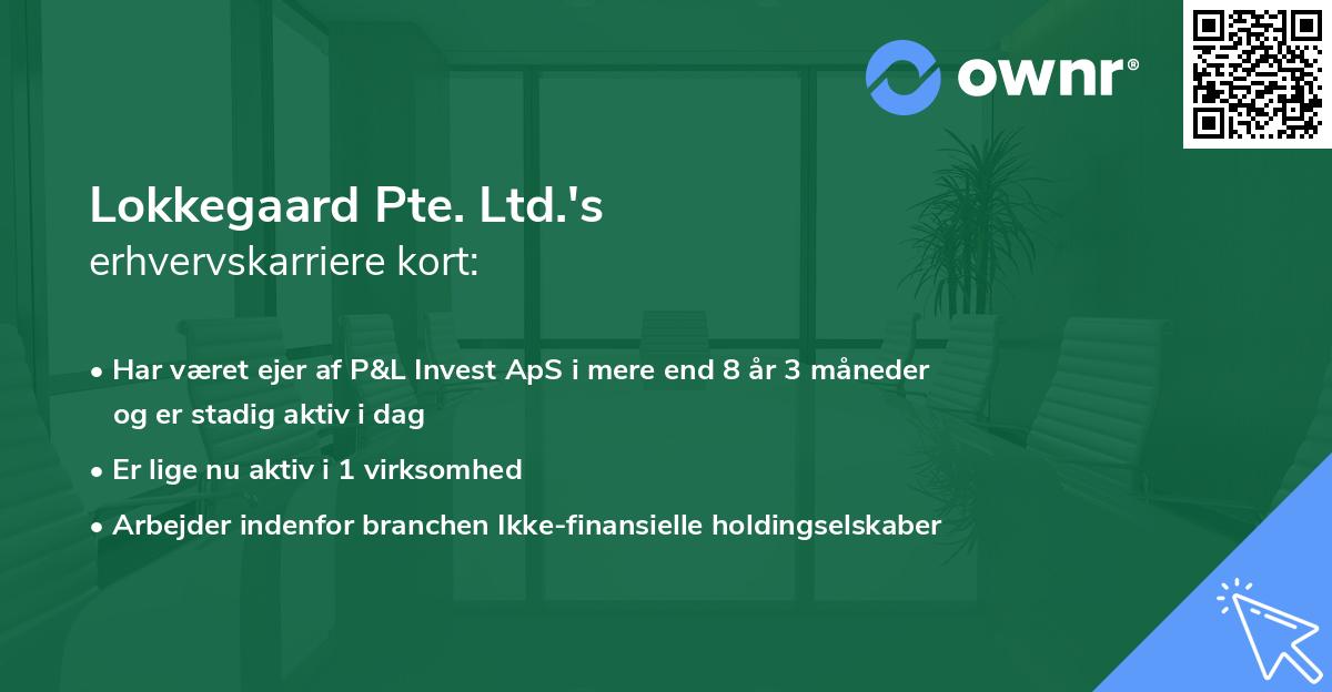 Lokkegaard Pte. Ltd.'s erhvervskarriere kort