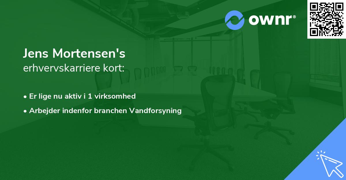 Jens Mortensen's erhvervskarriere kort