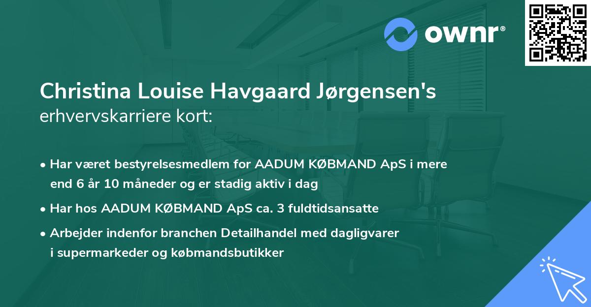 Christina Louise Havgaard Jørgensen's erhvervskarriere kort