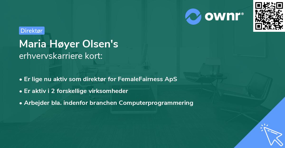 Maria Høyer Olsen's erhvervskarriere kort