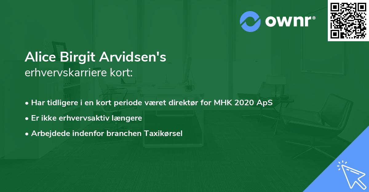Alice Birgit Arvidsen's erhvervskarriere kort