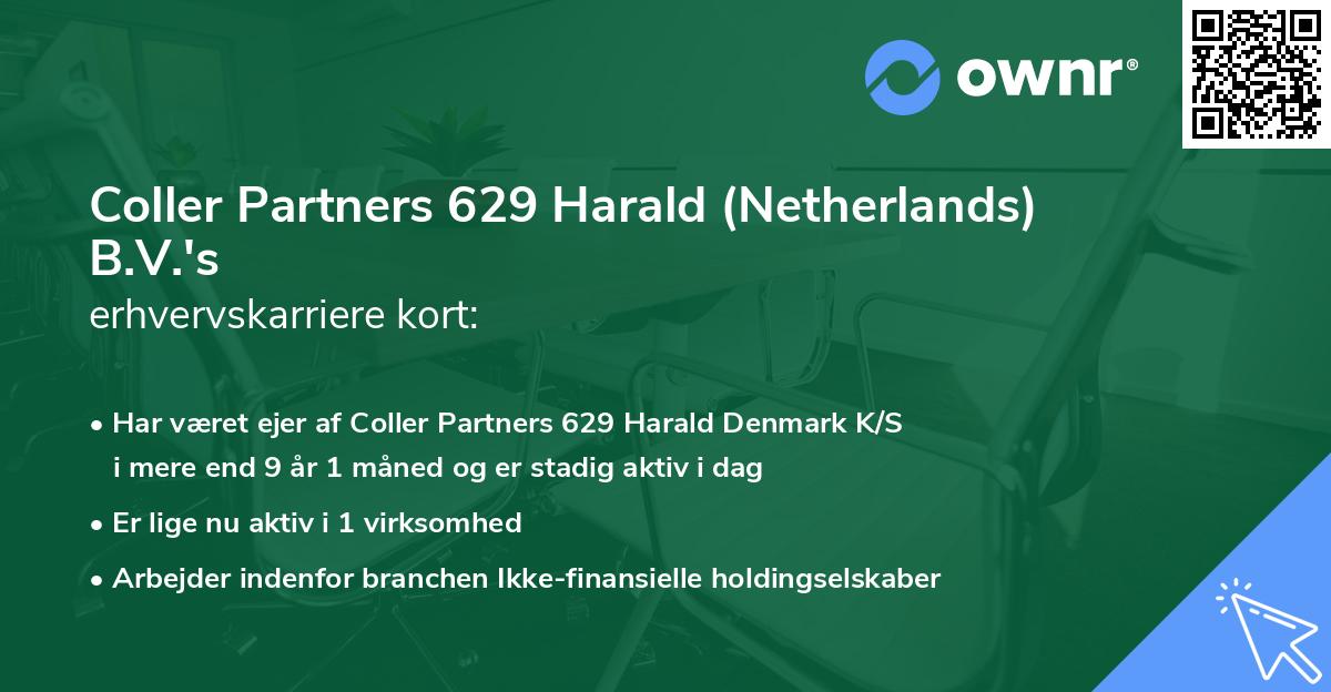 Coller Partners 629 Harald (Netherlands) B.V.'s erhvervskarriere kort