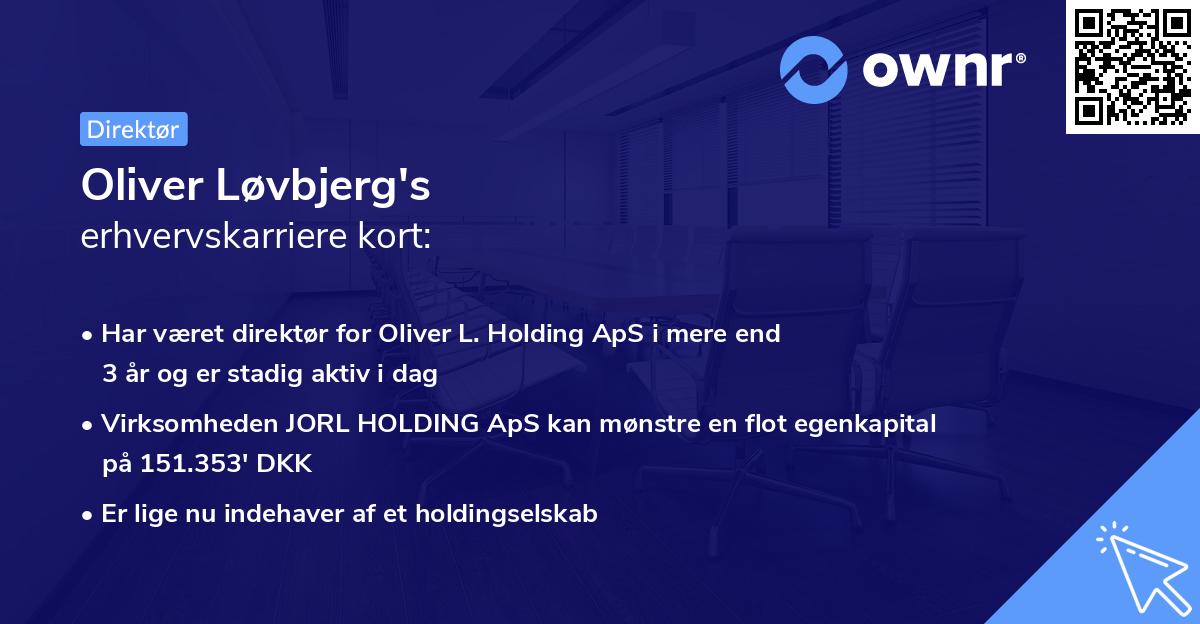 Oliver Løvbjerg's erhvervskarriere kort