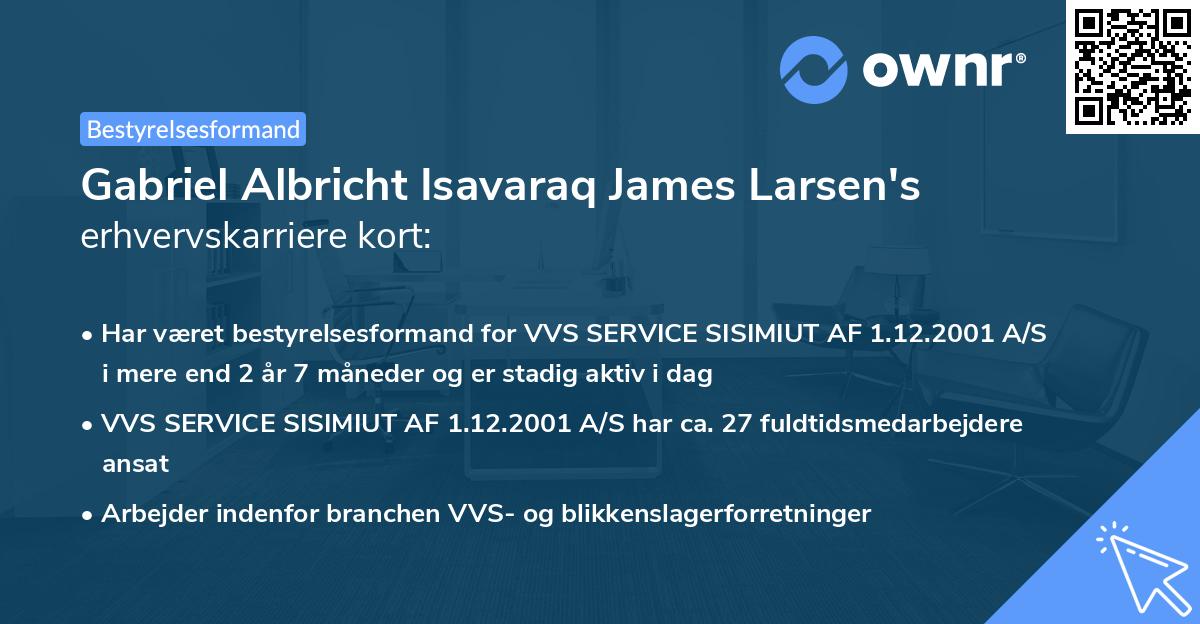 Gabriel Albricht Isavaraq James Larsen's erhvervskarriere kort