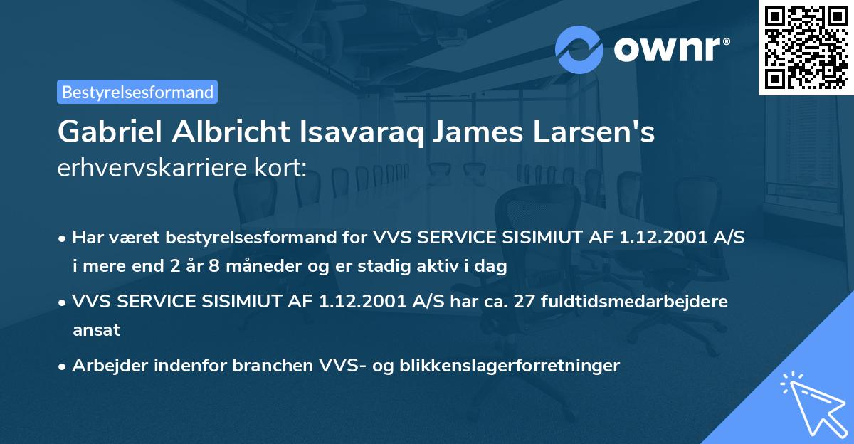 Gabriel Albricht Isavaraq James Larsen's erhvervskarriere kort