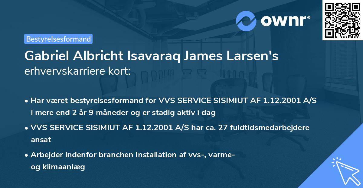 Gabriel Albricht Isavaraq James Larsen's erhvervskarriere kort