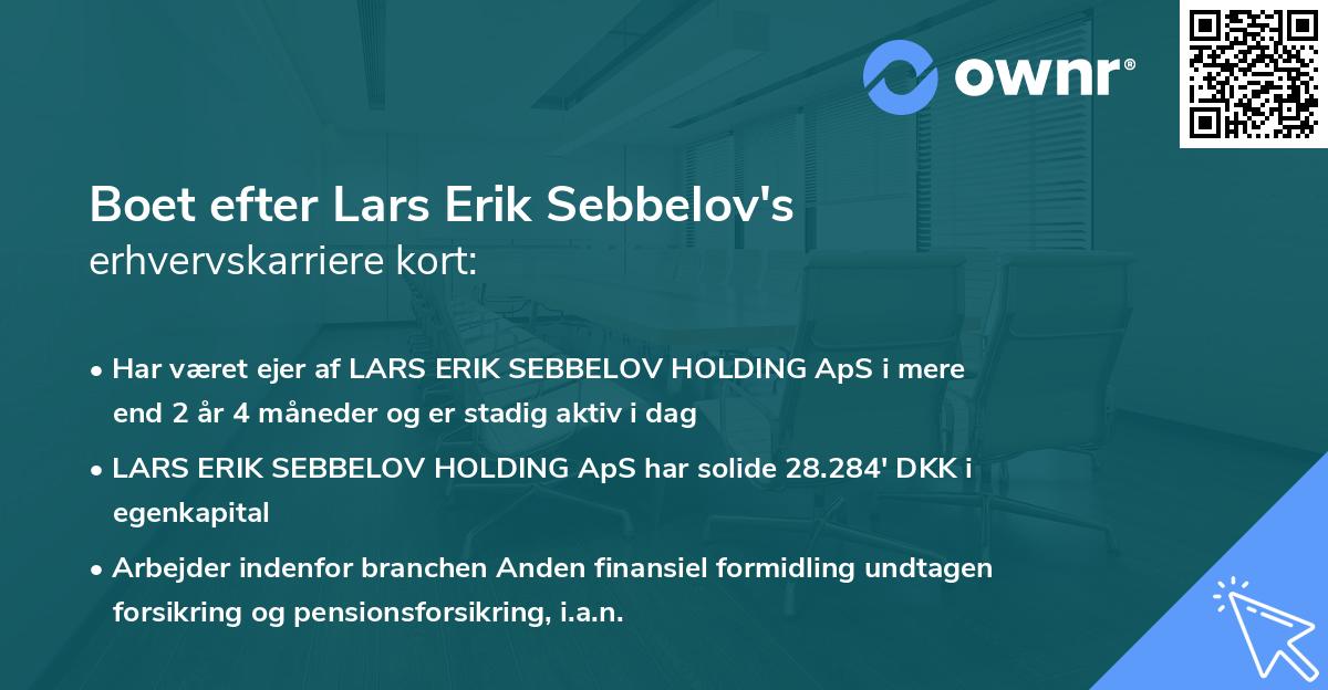 Boet efter Lars Erik Sebbelov's erhvervskarriere kort