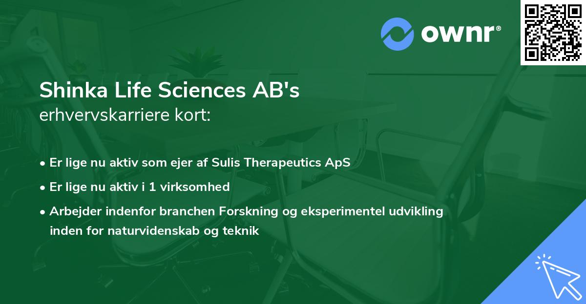 Shinka Life Sciences AB's erhvervskarriere kort