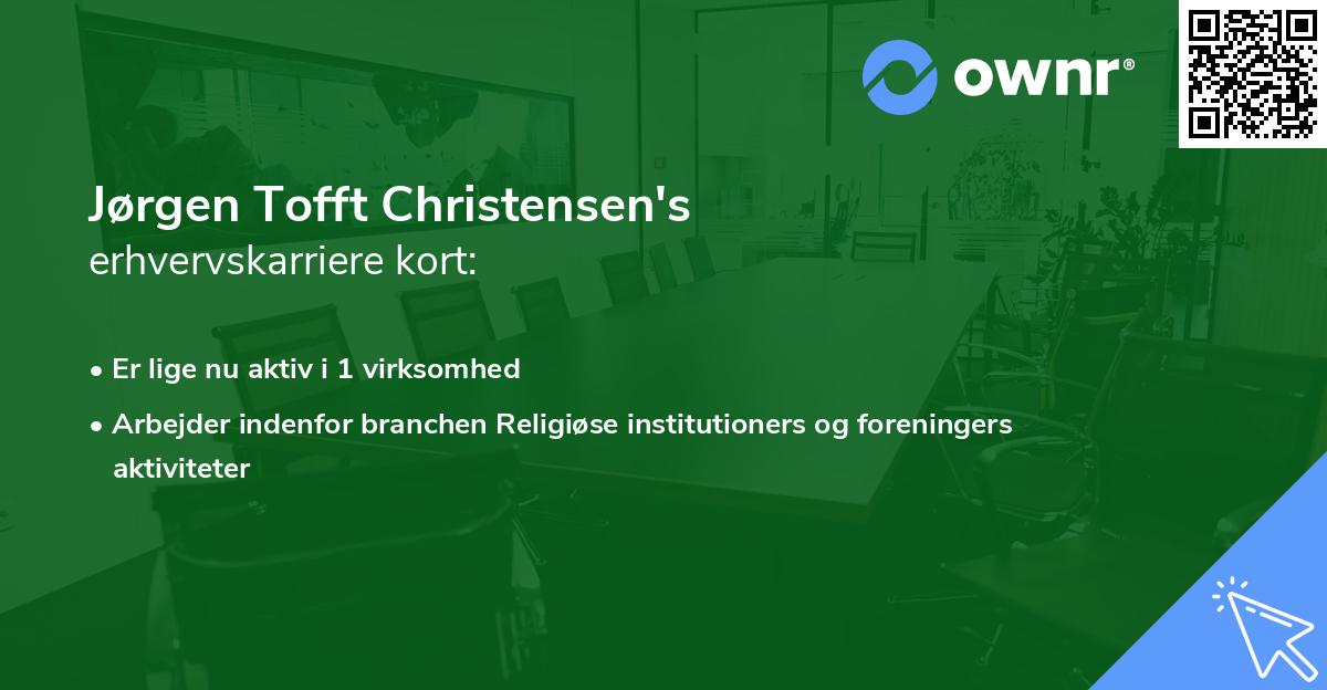 Jørgen Tofft Christensen's erhvervskarriere kort