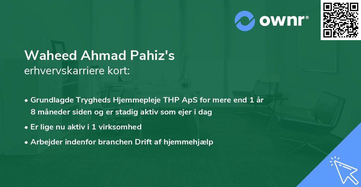 Waheed Ahmad Pahiz's erhvervskarriere kort