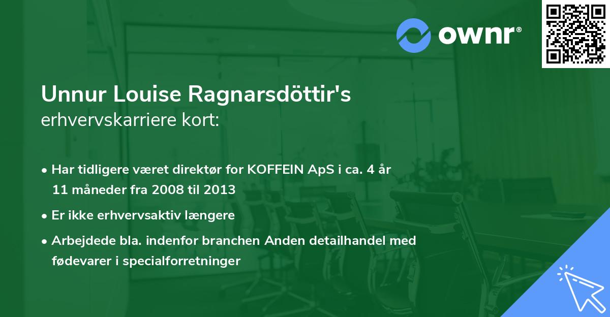 Unnur Louise Ragnarsdöttir's erhvervskarriere kort