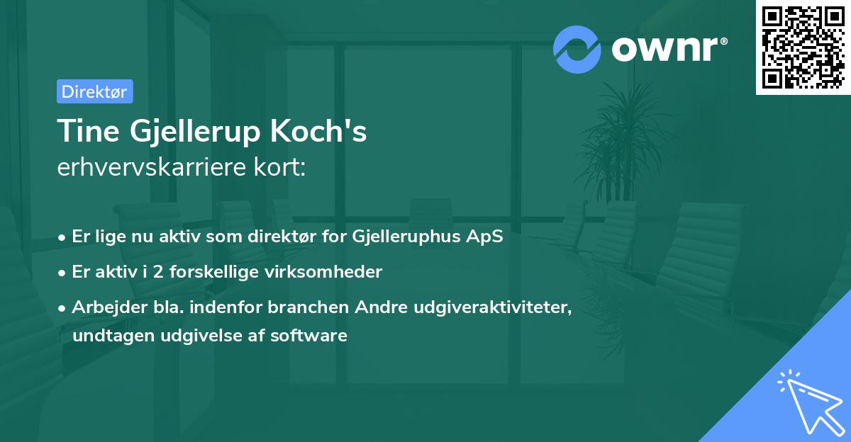 Tine Gjellerup Koch's erhvervskarriere kort