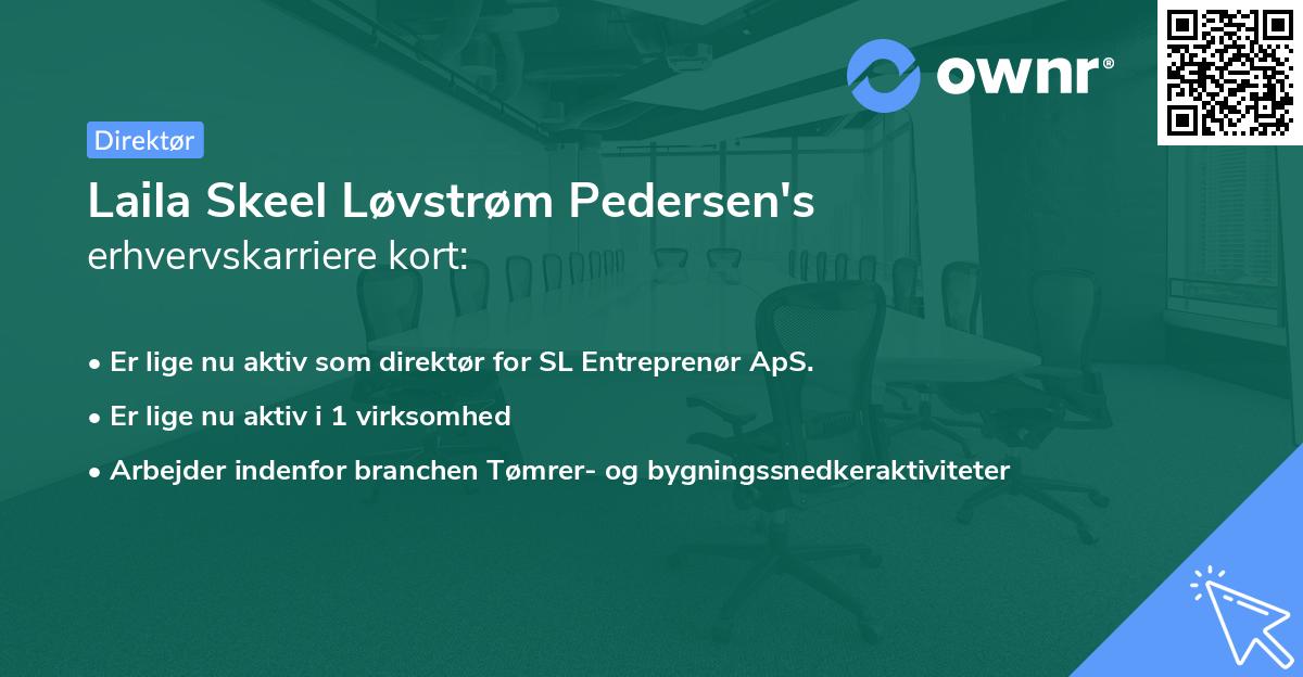 Laila Skeel Løvstrøm Pedersen's erhvervskarriere kort