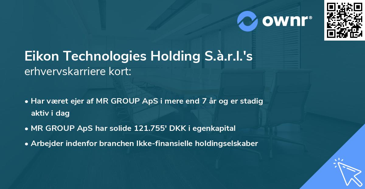 Eikon Technologies Holding S.à.r.l.'s erhvervskarriere kort