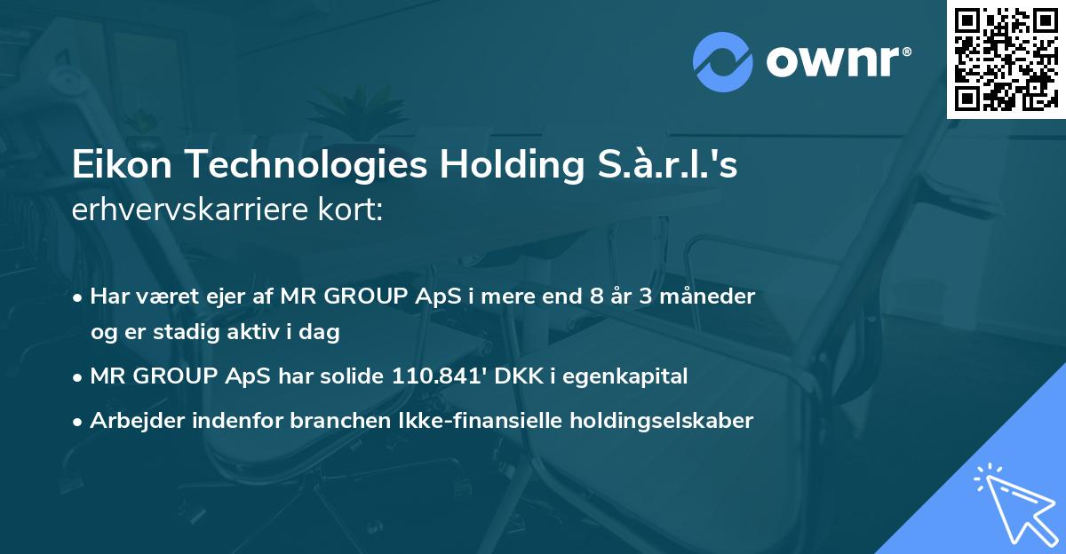 Eikon Technologies Holding S.à.r.l.'s erhvervskarriere kort