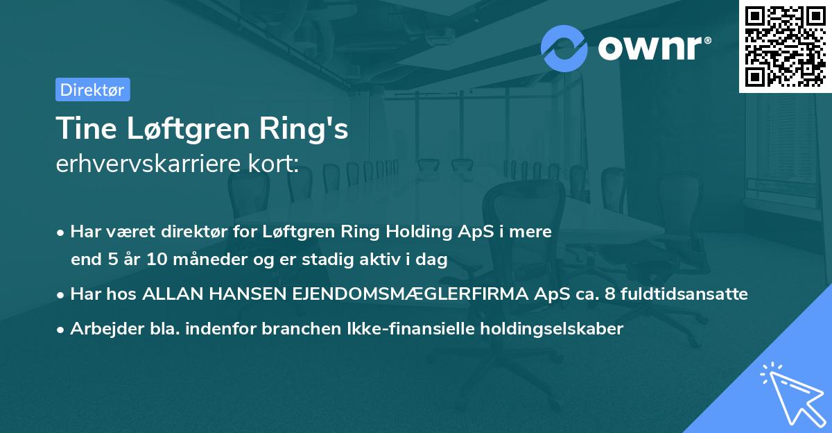 Tine Løftgren Ring's erhvervskarriere kort