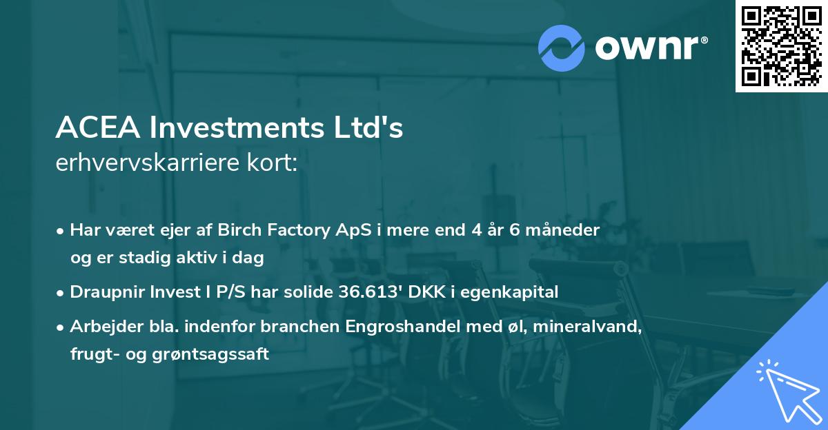 ACEA Investments Ltd's erhvervskarriere kort