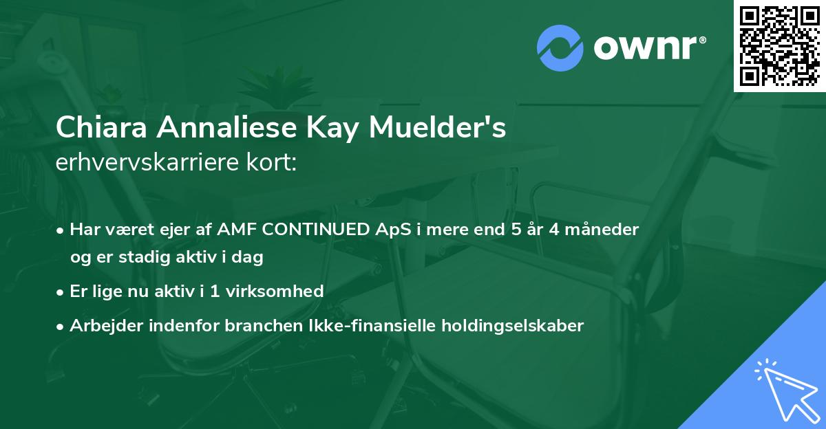 Chiara Annaliese Kay Muelder's erhvervskarriere kort