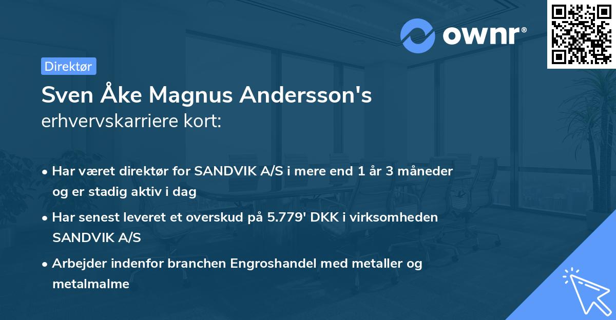 Sven Åke Magnus Andersson's erhvervskarriere kort