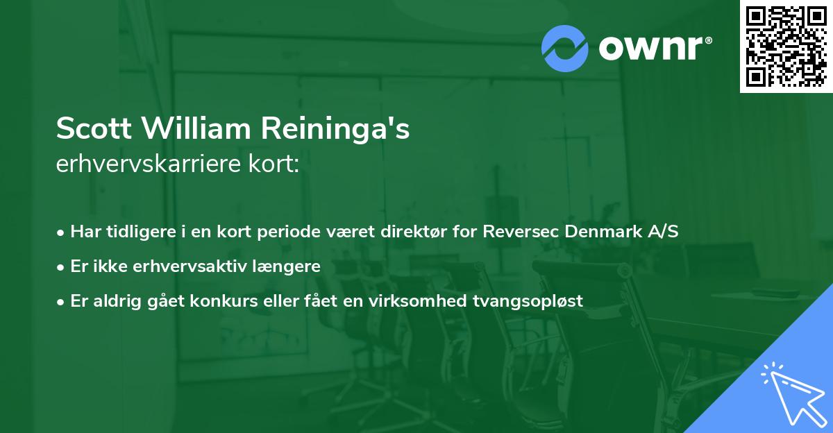 Scott William Reininga's erhvervskarriere kort