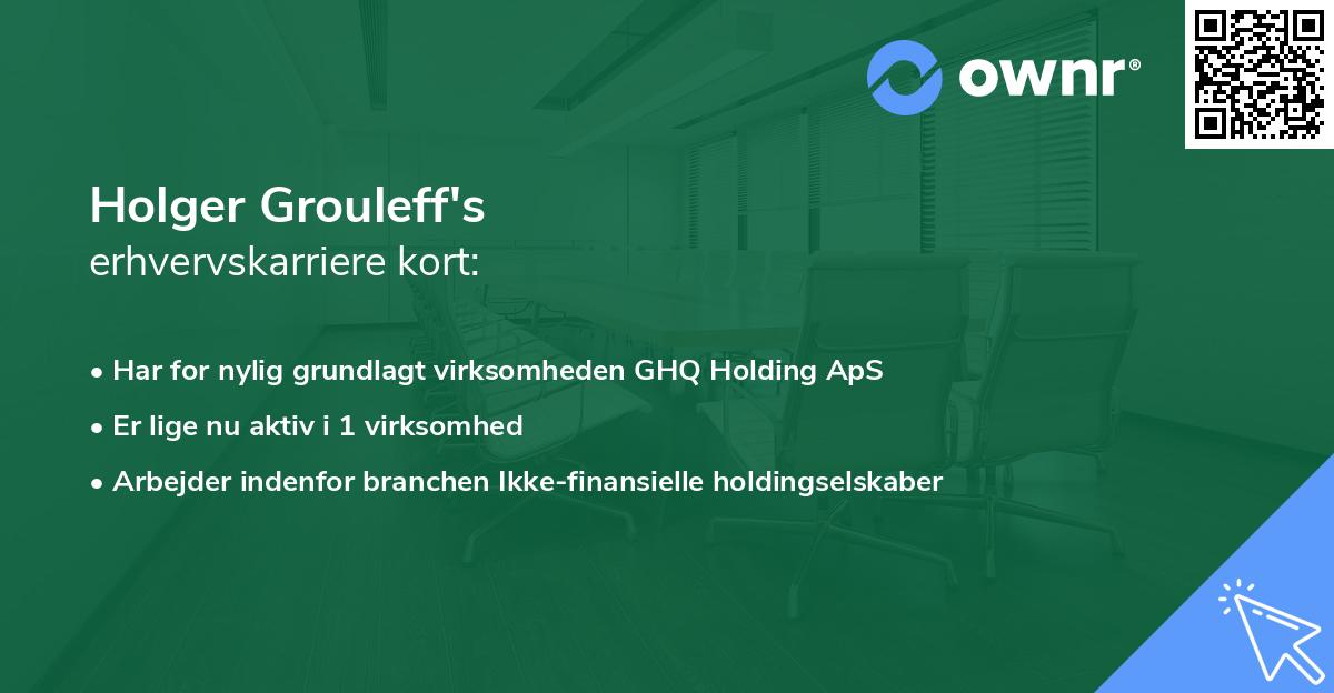 Holger Grouleff's erhvervskarriere kort