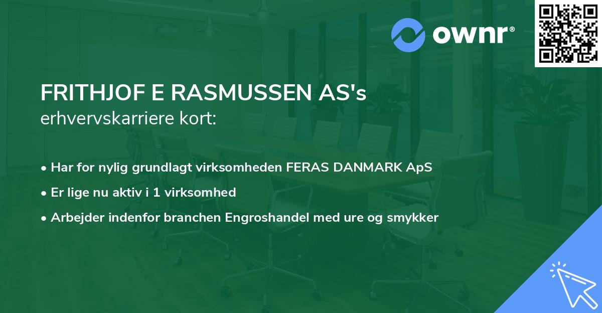 FRITHJOF E RASMUSSEN AS's erhvervskarriere kort