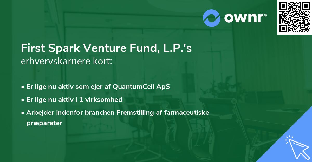 First Spark Venture Fund, L.P.'s erhvervskarriere kort