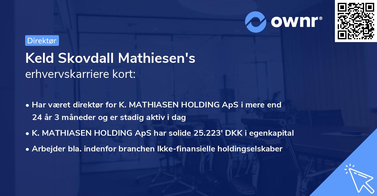 Keld Skovdall Mathiesen's erhvervskarriere kort