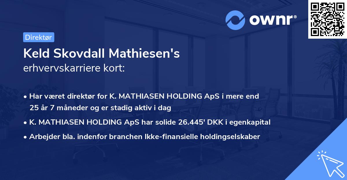 Keld Skovdall Mathiesen's erhvervskarriere kort